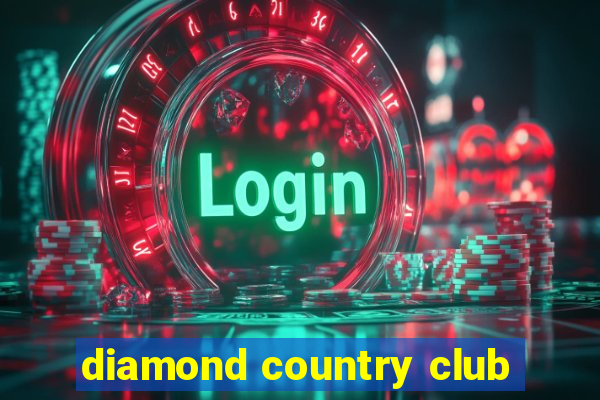 diamond country club