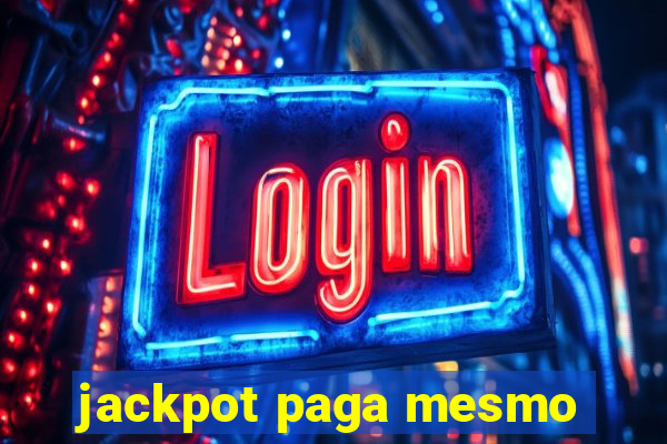 jackpot paga mesmo