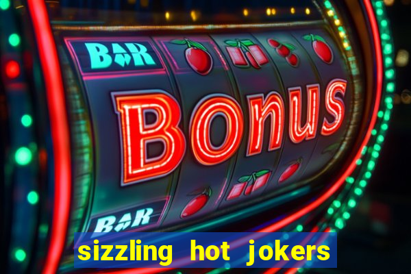 sizzling hot jokers daily jackpot slot