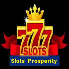 Slots Prosperity Jogo Cassino