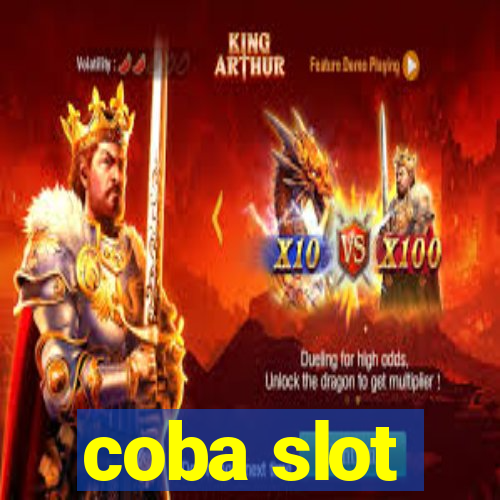 coba slot