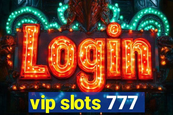 vip slots 777