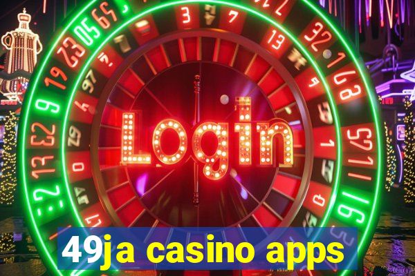 49ja casino apps