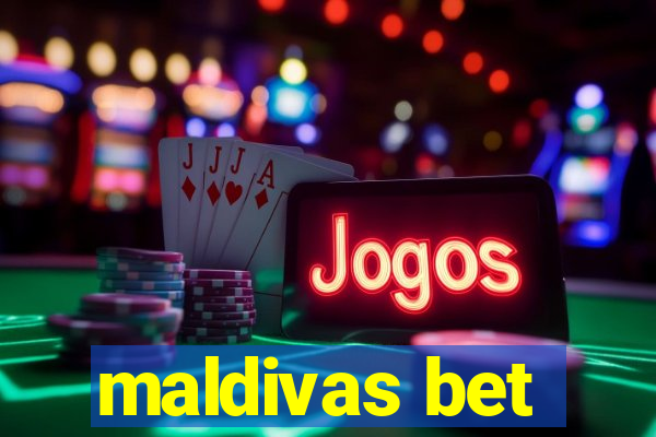 maldivas bet