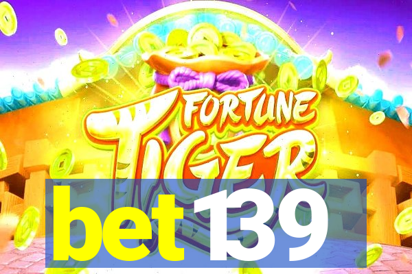 bet139