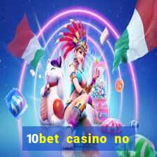 10bet casino no deposit bonus