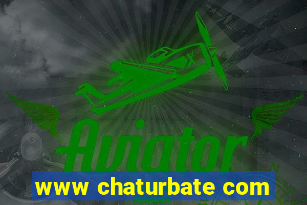 www chaturbate com