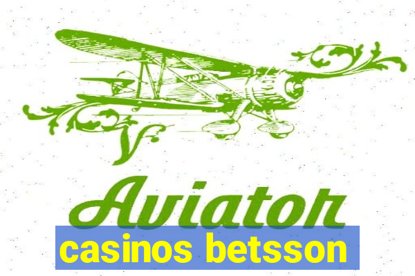 casinos betsson