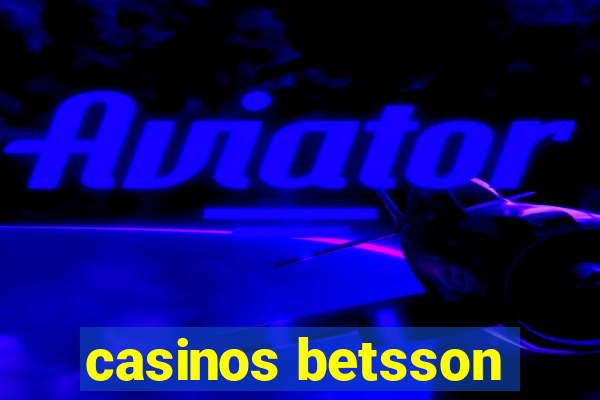 casinos betsson