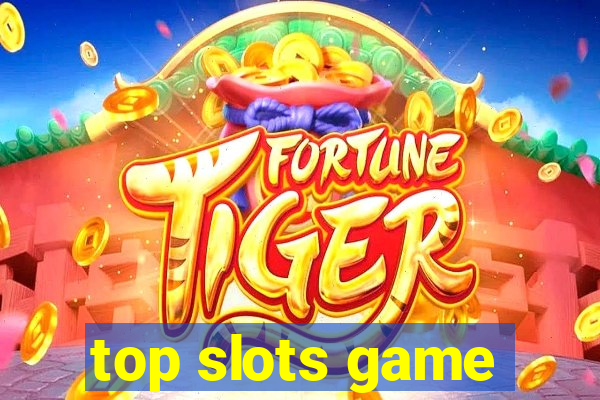 top slots game