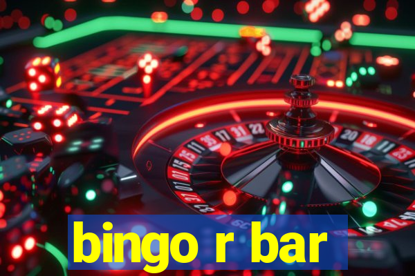 bingo r bar