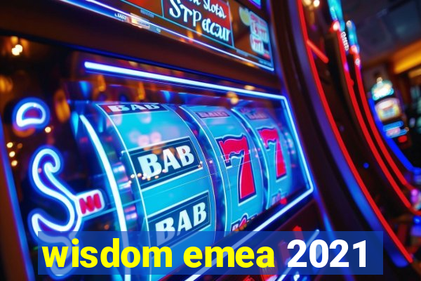 wisdom emea 2021