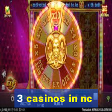 3 casinos in nc