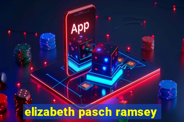 elizabeth pasch ramsey