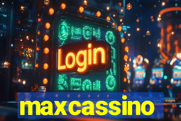 maxcassino