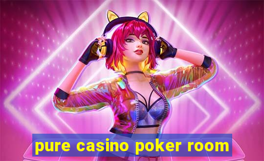 pure casino poker room