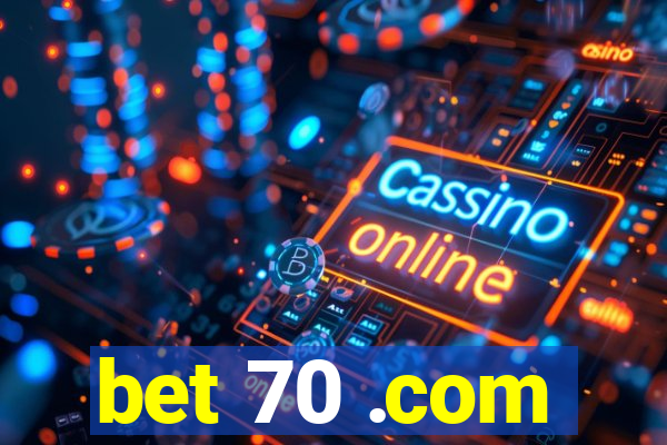 bet 70 .com