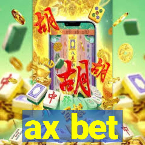 ax bet