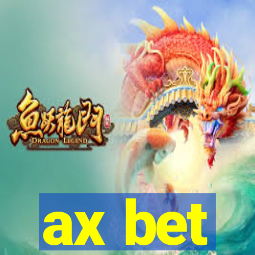 ax bet