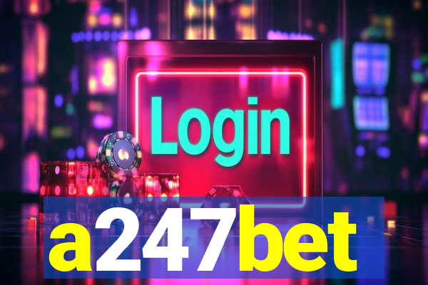 a247bet