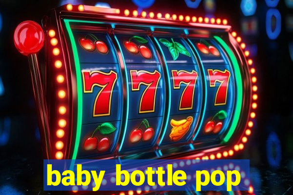 baby bottle pop