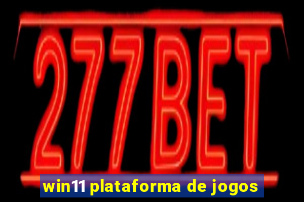 win11 plataforma de jogos