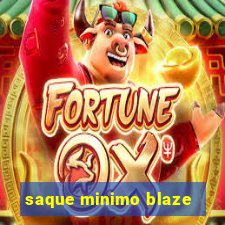 saque minimo blaze