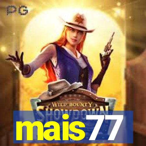 mais77