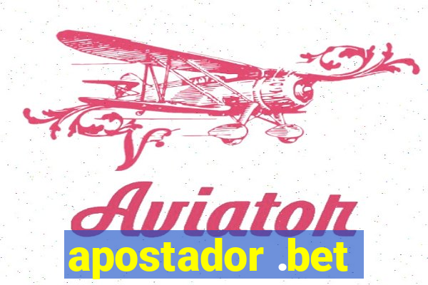 apostador .bet