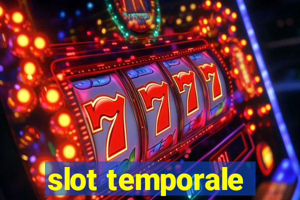 slot temporale