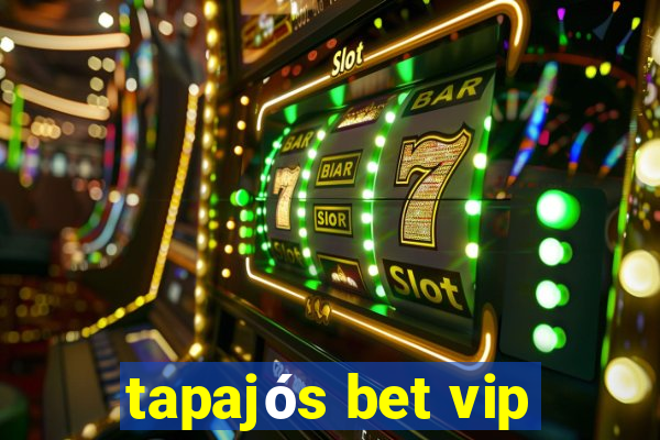 tapajós bet vip