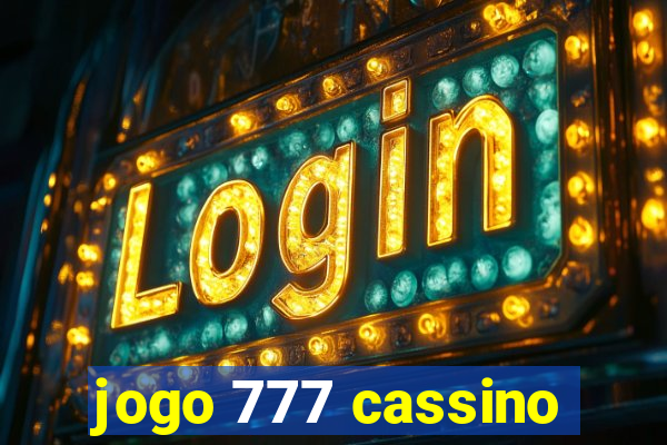 jogo 777 cassino