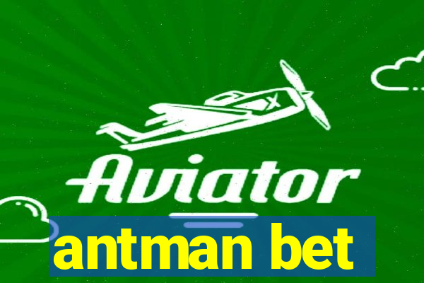 antman bet