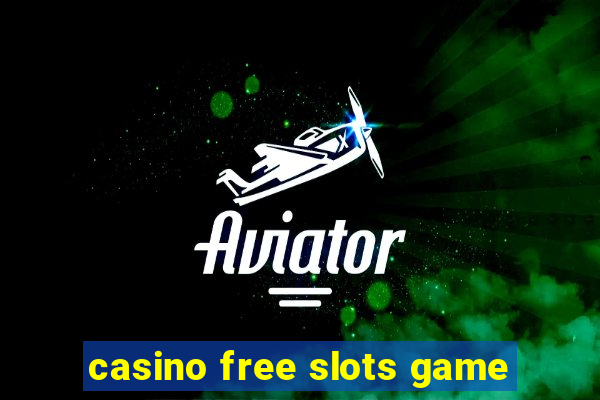 casino free slots game