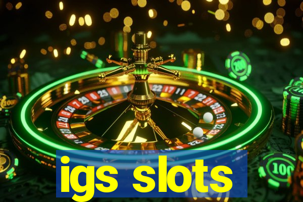 igs slots