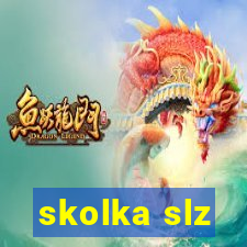 skolka slz