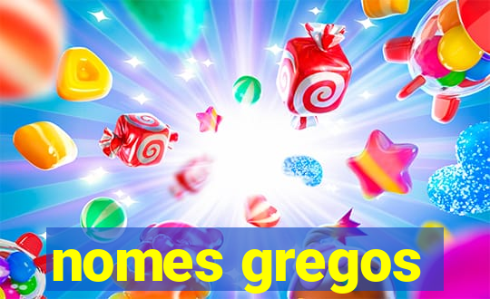 nomes gregos