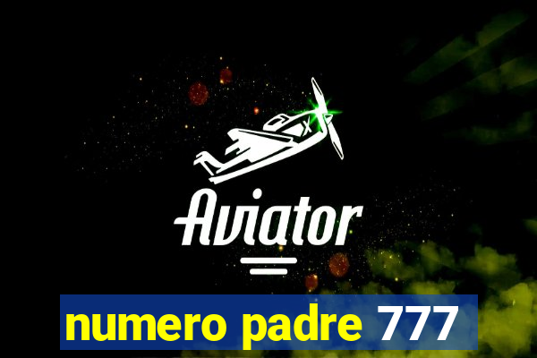 numero padre 777