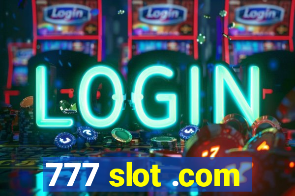 777 slot .com