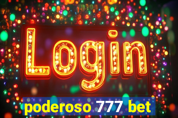 poderoso 777 bet