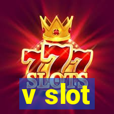 v slot