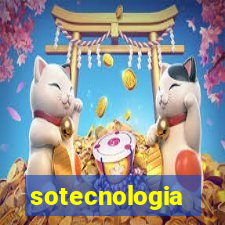 sotecnologia