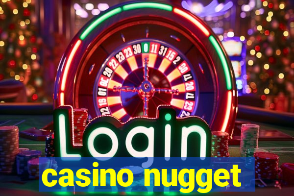 casino nugget