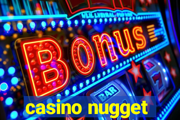 casino nugget