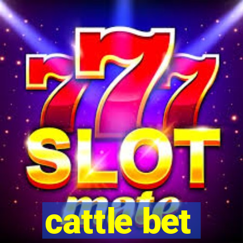 cattle bet