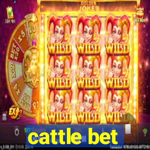 cattle bet