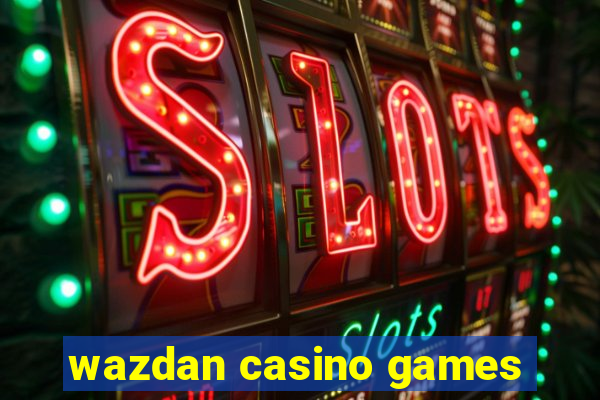 wazdan casino games