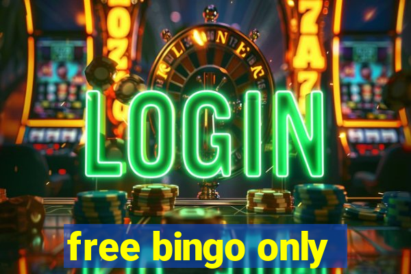 free bingo only