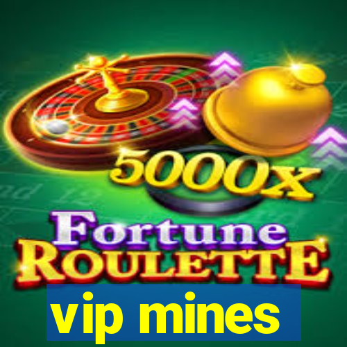 vip mines