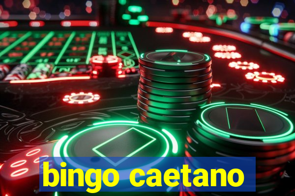 bingo caetano